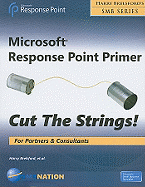 Mircrosoft Response Point Primer Cut the Strings: For Partners and Consultants