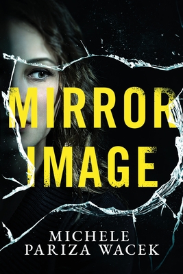 Mirror Image - Pw (Pariza Wacek), Michele