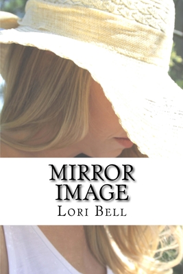 Mirror Image - Bell, Lori