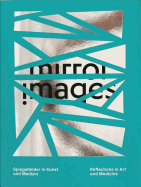 Mirror Images: Reflections in Art