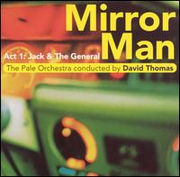 Mirror Man - David Thomas and Two Pale Boys