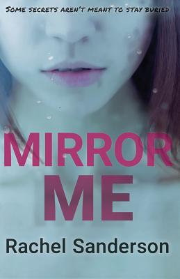 Mirror Me - Sanderson, Rachel