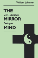 Mirror Mind: Zen-Christian Dialogue