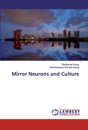 Mirror Neurons and Culture