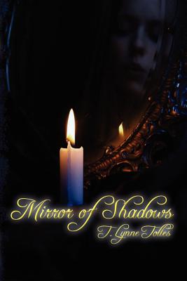 Mirror of Shadows - Potter, Erin (Editor), and Tolles, T Lynne