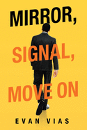 Mirror, Signal, Move On