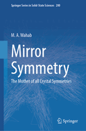 Mirror Symmetry: The Mother of All Crystal Symmetries