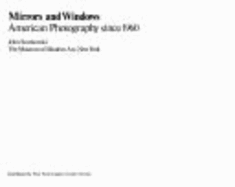 Mirrors and Windows: American Photography Since 1960