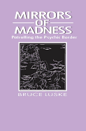 Mirrors of Madness: Patrolling the Psychic Border