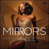 Mirrors - Jeanine De Bique (soprano); Concerto Kln; Luca Quintavalle (conductor)