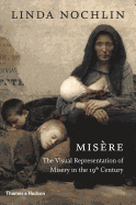 Misre: The Visual Representation of Misery in the 19th Century