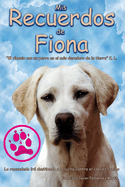 Mis recuerdos de Fiona. 3a y ltima edici?n