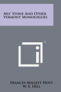 MIS' Stone and Other Vermont Monologues