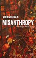Misanthropy: The Critique of Humanity