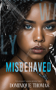 Misbehaved: Toussaint Mafia Book Two