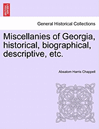 Miscellanies of Georgia, Historical, Biographical, Descriptive, Etc.