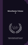 Miscellanies Volume 2