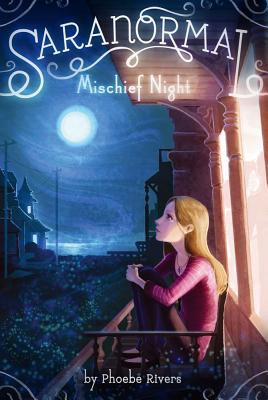 Mischief Night: Volume 3 - Rivers, Phoebe