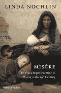Misere: The Visual Representation of Misery in the 19th Century