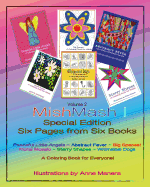 MishMash! Coloring Book for Everyone Special Edition Six Pages from Six Books Volume 2: Peaceful Little Angels Abstract Fever Big Spaces! Floral Mosaic Starry Shapes Whimsical Dogs & their animal pals