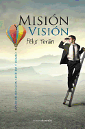 Mision y Vision: Emprendiendo Con Sentido y Rumbo