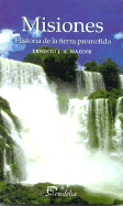 Misiones: Historia de La Tierra Prometida