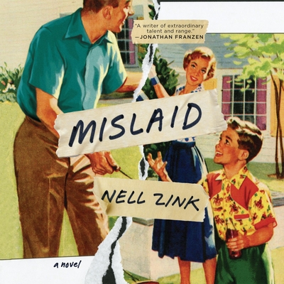 Mislaid - Zink, Nell, and Campbell, Cassandra (Narrator)