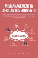 Mismanagement in African Governments: A Comparative Exploration of the Management Practices During the Autocratic Regime of Former President Hissein Habr and the Democratic Regime of Current President Dby Itno