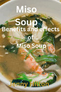 Miso Soup: Benefits and effects of miso soup