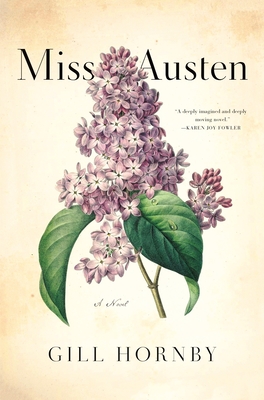 Miss Austen: A Novel of the Austen Sisters - Hornby, Gill