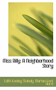 Miss Billy: A Neighborhood Story