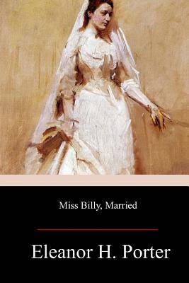 Miss Billy Married - Porter, Eleanor H