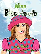 Miss Blacktooth