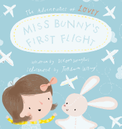 Miss Bunny's First Flight