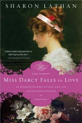 Miss Darcy Falls in Love - Lathan, Sharon