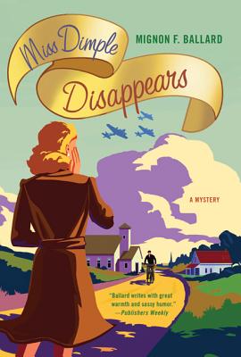 Miss Dimple Disappears - Ballard, Mignon F