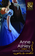Miss In A Man's World - Ashley, Anne