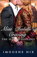 Miss Isabelle's Craving: The Search Duology Book 2