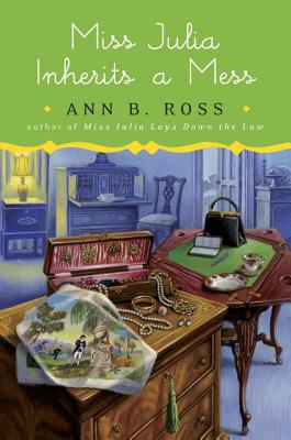 Miss Julia Inherits a Mess - Ross, Ann B