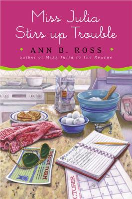 Miss Julia Stirs Up Trouble - Ross, Ann B