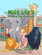 Miss Lily's Amazing Zoo Adventure