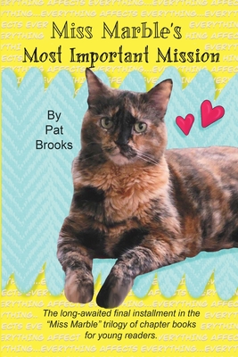 Miss Marble's Most Important Mission - Brooks, Patricia