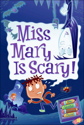 Miss Mary Is Scary! - Gutman, Dan, and Paillot, Jim (Illustrator)