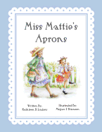 Miss Mattie's Aprons - Lindsey, Kathleen D