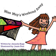 Miss May's Weekend Away