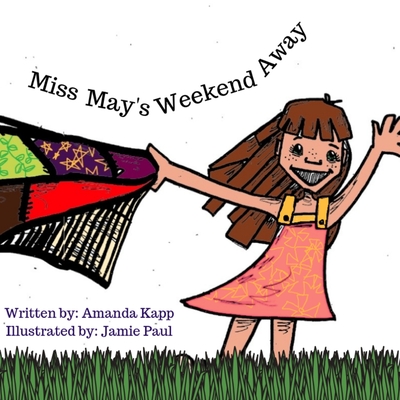 Miss May's Weekend Away - Kapp, Amanda Suzanne