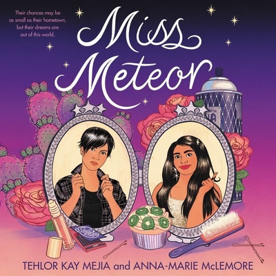 Miss Meteor Lib/E - Garcia, Kyla (Read by), and Guerra, Almarie (Read by), and Mejia, Tehlor Kay