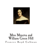 Miss Minerva and William Green Hill