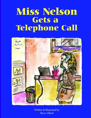 Miss Nelson Gets a Telephone Call - Allard, Harry G