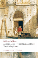 Miss or Mrs? the Haunted Hotel, the Guilty River